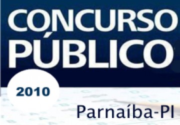 Concurso da Prefeitura de Parnaba oferece 167 vagas