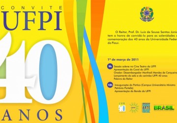 Universidade Federal do Piau comemora 40 anos