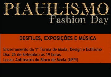 Piauilismo: desfile da 1 turma de concludentes do curso de Moda da UFPI
