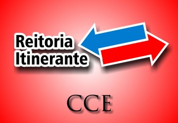 CCE recebe o Projeto Reitoria Itinerante