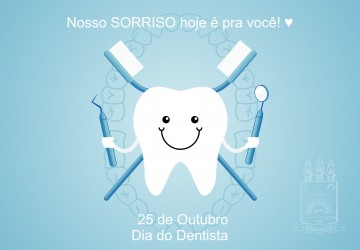 25 de Outubro: Dia do Cirurgio-Dentista
