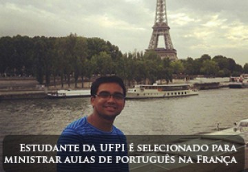Estudante da UFPI  selecionado para ministrar aulas de portugus na Frana