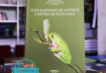 SALIPI 2015: Livro Guia Ilustrado de Anfbios e Rpteis de Picos-Piau
