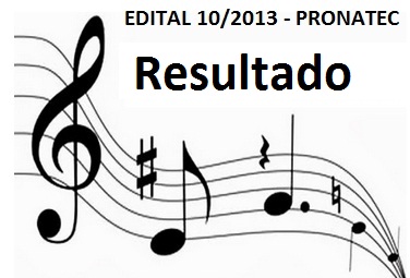 Edital 010/2013 PRONATEC - Resultado